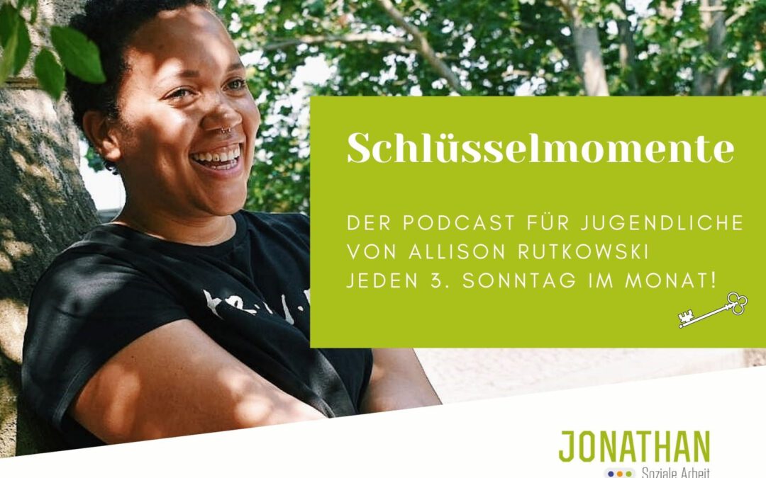 „Schlüsselmomente“- Podcast