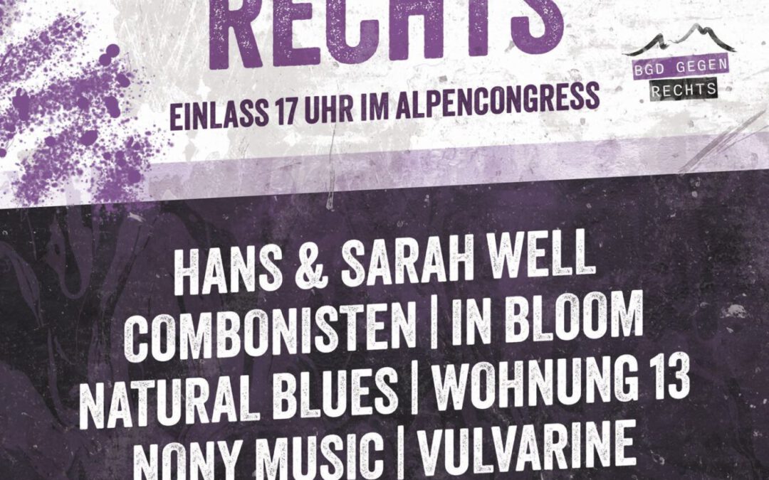 Rock gegen Rechts Festival am 20.04.2024 in Berchtesgaden